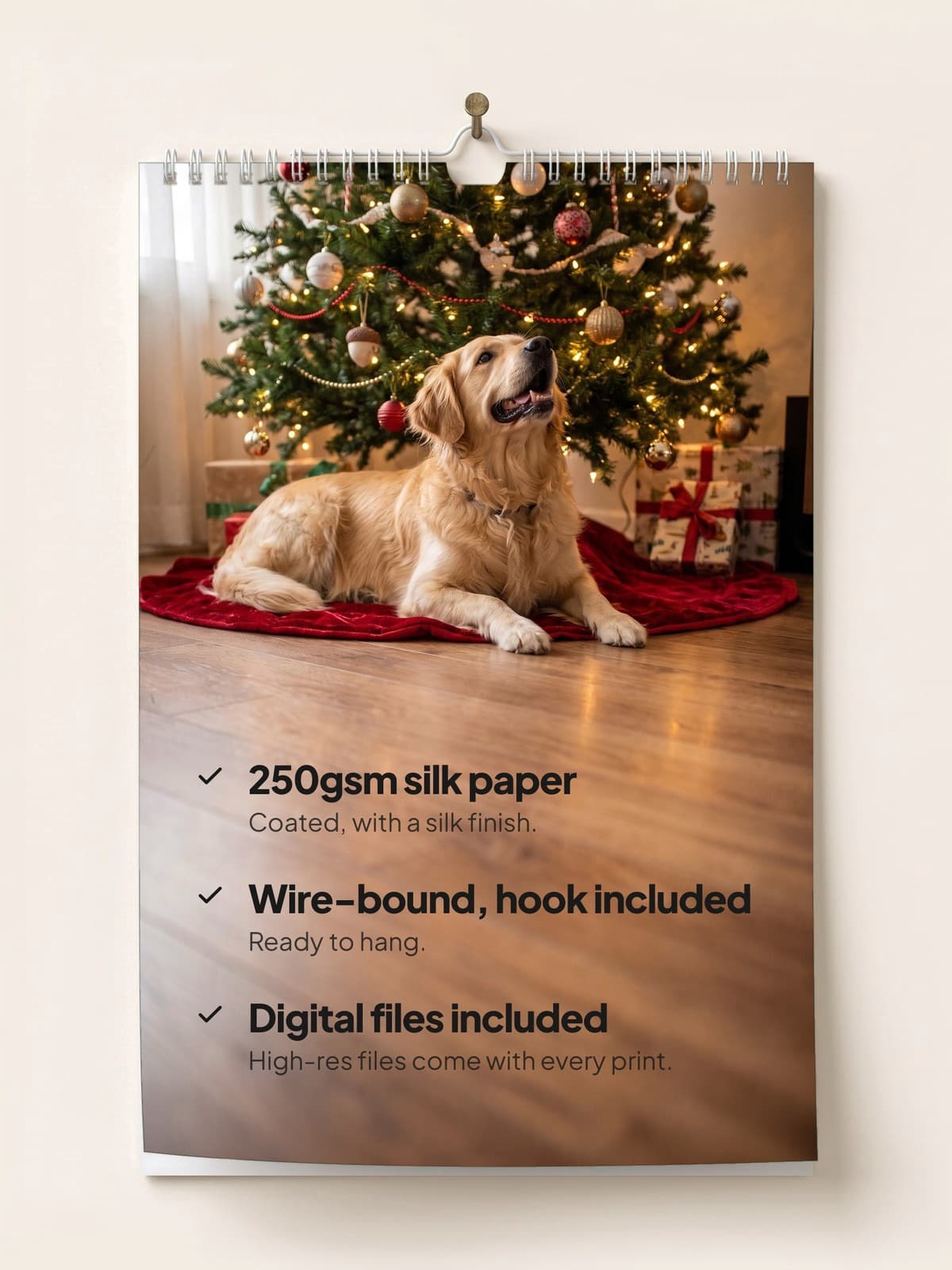 The calendar hanging on a wall: 250gsm silk paper, wire-bound with a hook, digital files included